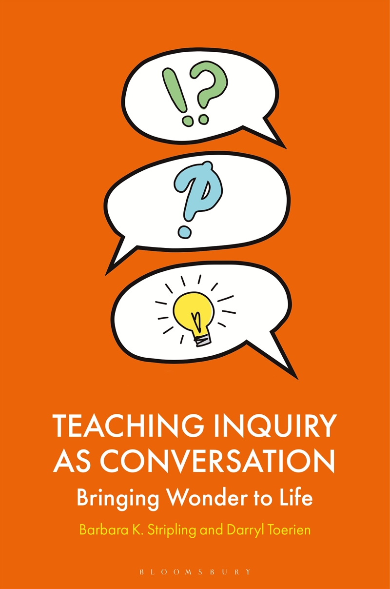 Teaching Inquiry As Conversation: Bringing Wonder To Life/Product Detail/Reference & Encylopaedias