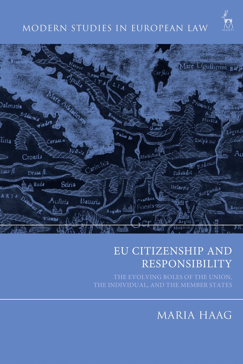 Eu Citizenship And Responsibility: The Evolving Roles Of The Union, Theindividual, And The Member St/Product Detail/Law