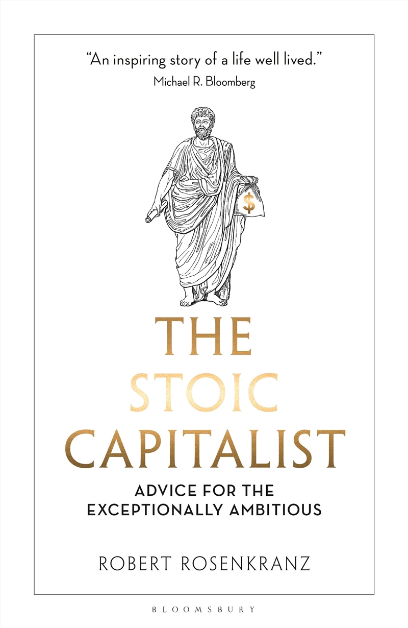 The Stoic Capitalist: Advice For The Exceptionally Ambitious/Product Detail/Business Leadership & Management
