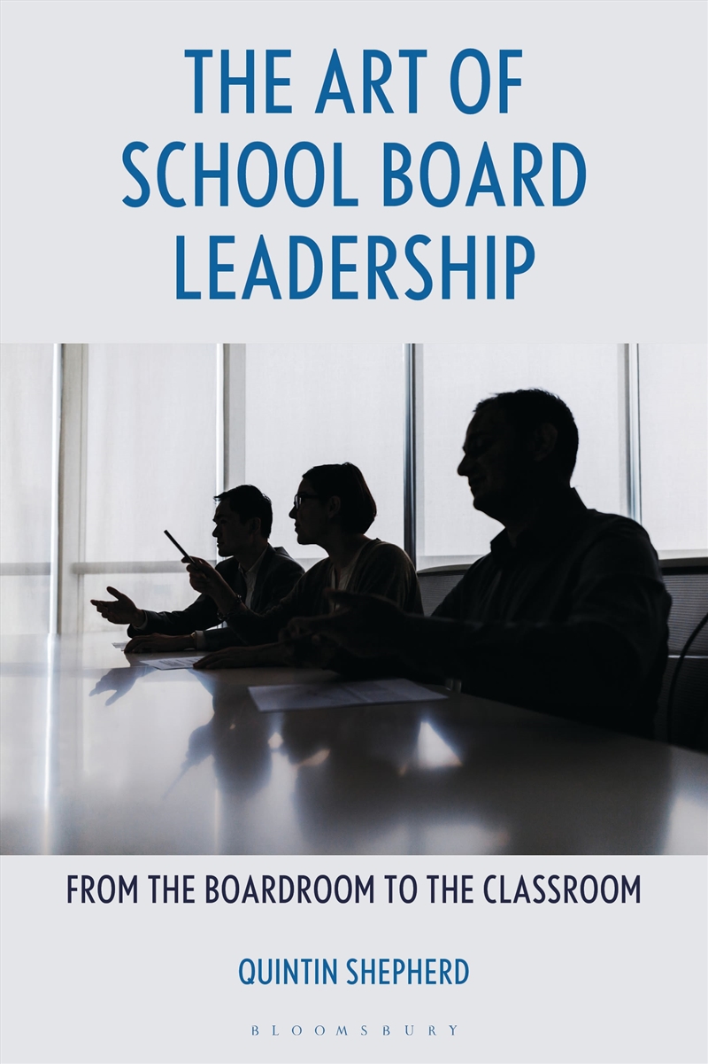 The Art Of School Board Leadership: From The Boardroom To The Classroom/Product Detail/Education & Textbooks