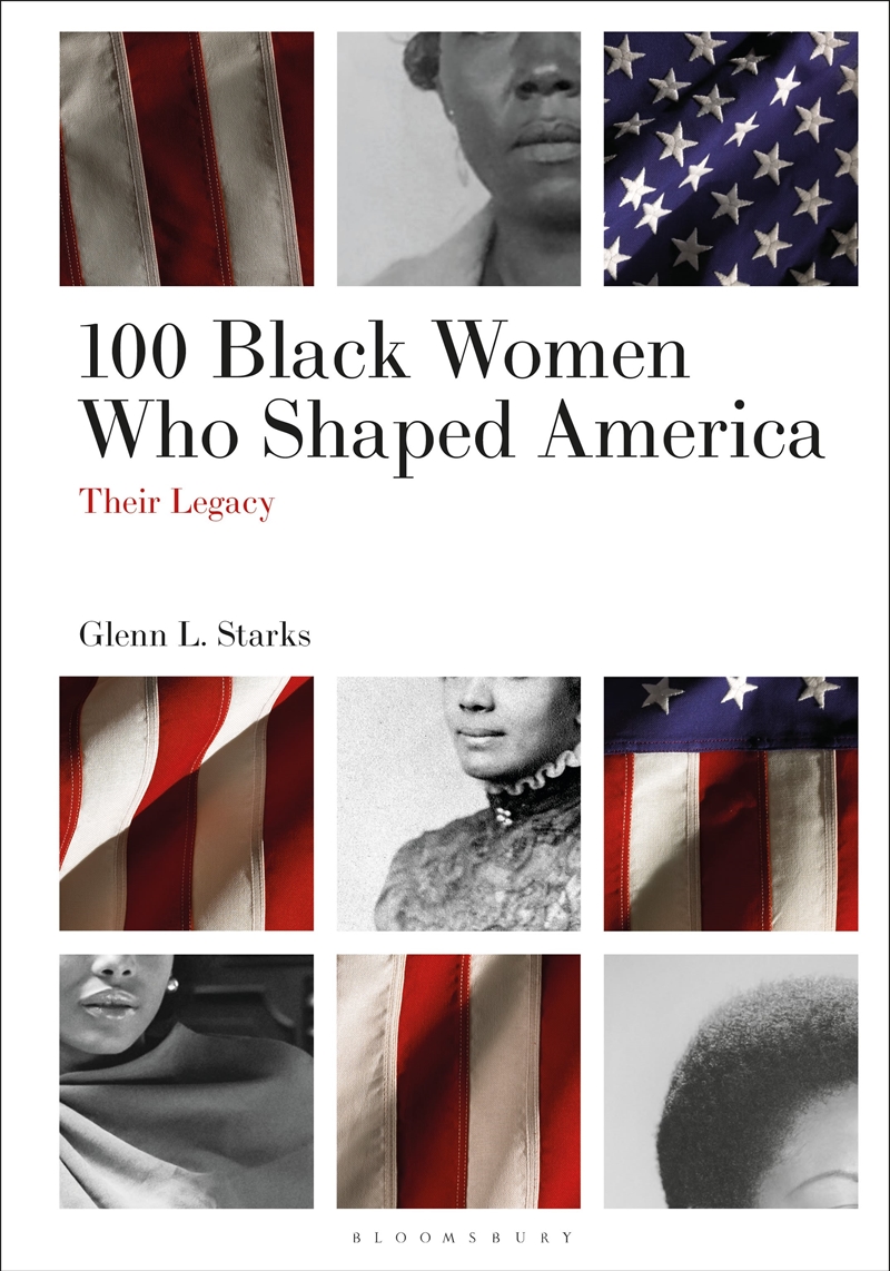100 Black Women Who Shaped America: Their Legacy/Product Detail/History
