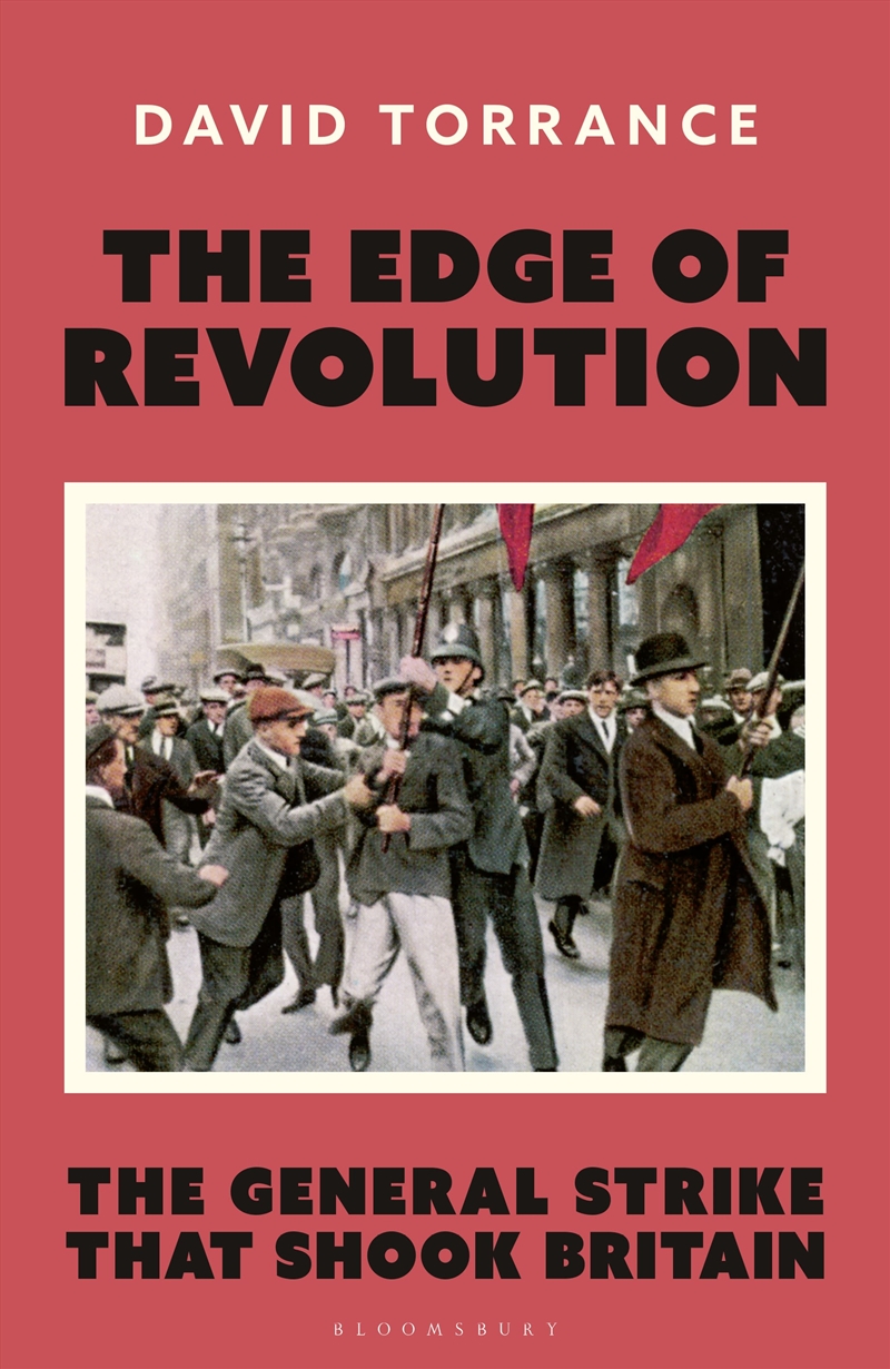 The Edge Of Revolution: The General Strike That Shook Britain/Product Detail/History