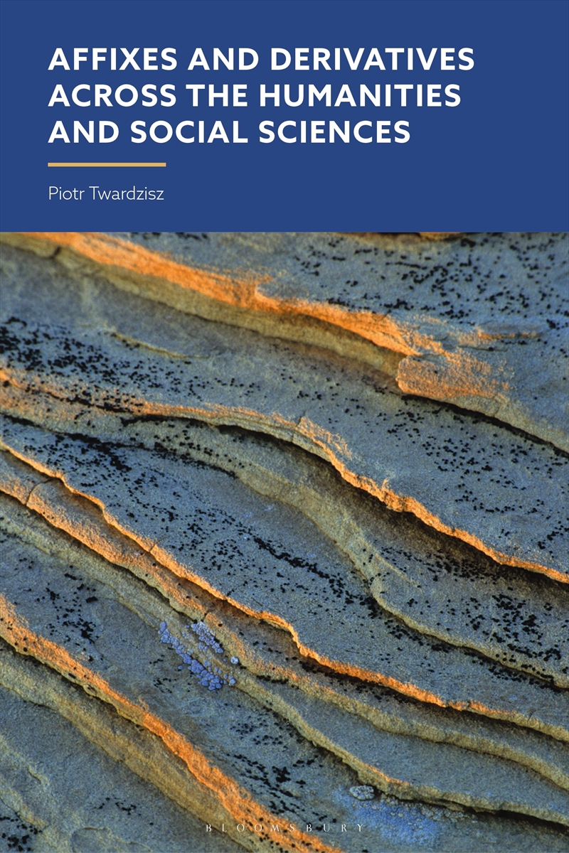 Affixes And Derivatives Across The Humanities And Social Sciences/Product Detail/Language & Linguistics