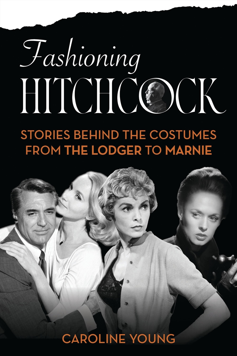 Fashioning Hitchcock: Stories Behind The Costumes From The Lodger To Marnie/Product Detail/Media