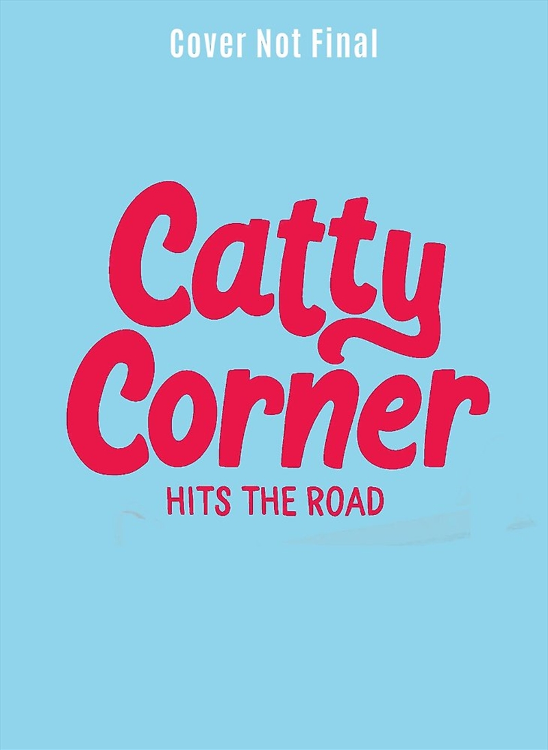 Catty Corner Hits The Road/Product Detail/Childrens Fiction Books