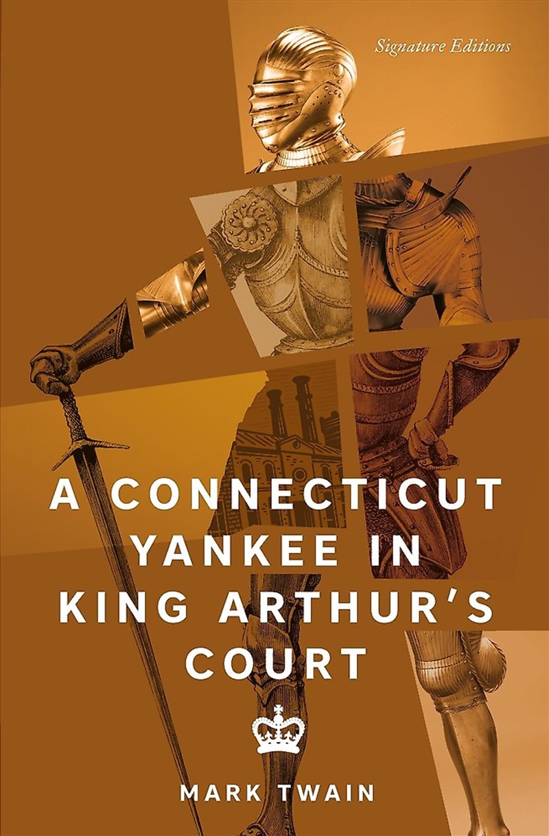 A Connecticut Yankee In King Arthur's Court Signature Editions/Product Detail/General Fiction Books