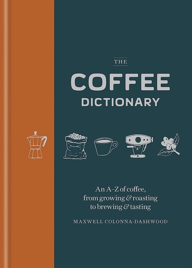 The Coffee Dictionary/Product Detail/Recipes, Food & Drink