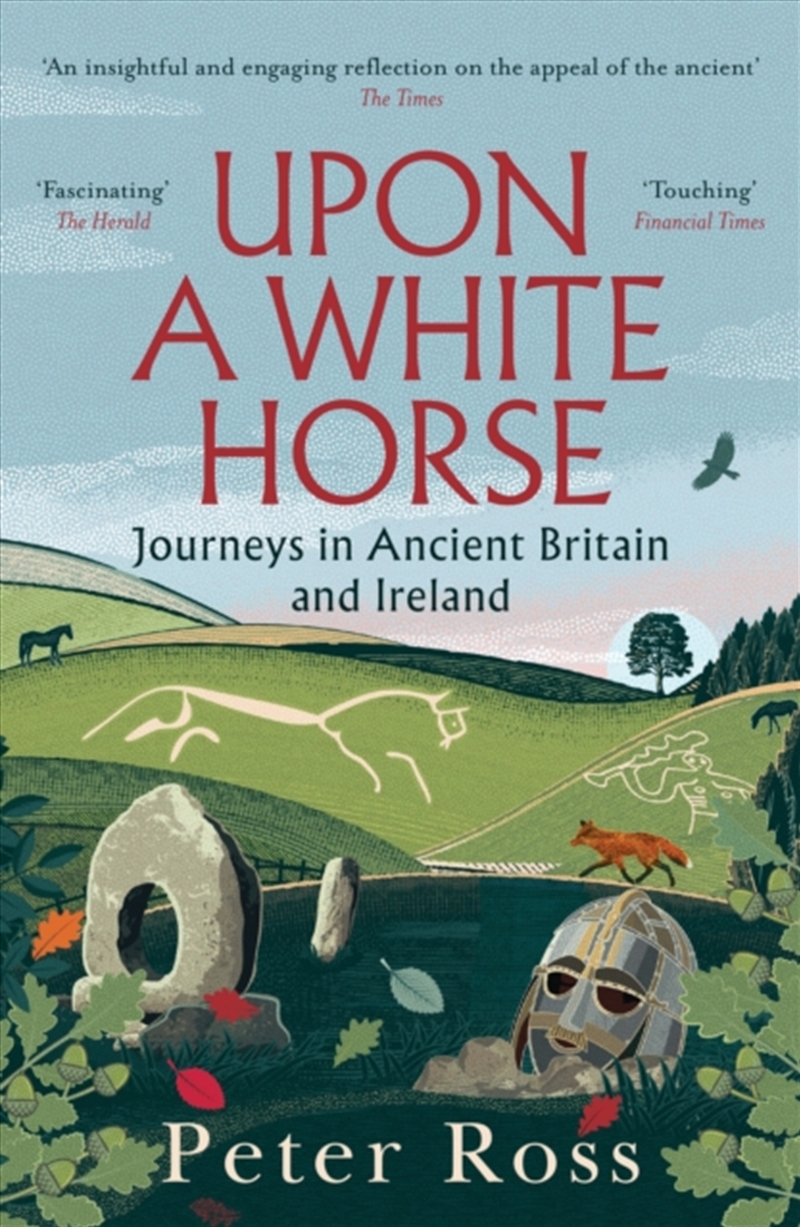Upon A White Horse : A Financial Times Best Book of 2025 and Radio 4 Book of the Week/Product Detail/History