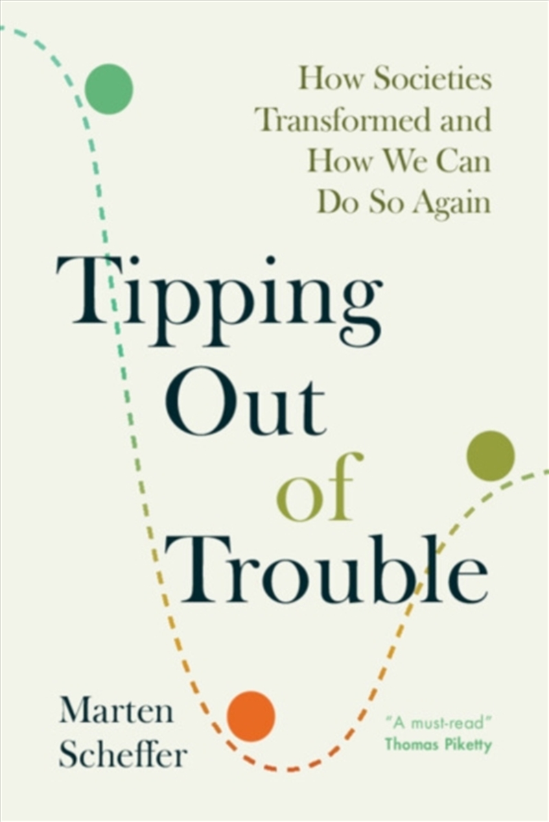 Tipping Out of Trouble : How Societies Transformed and How We Can Do So Again/Product Detail/History