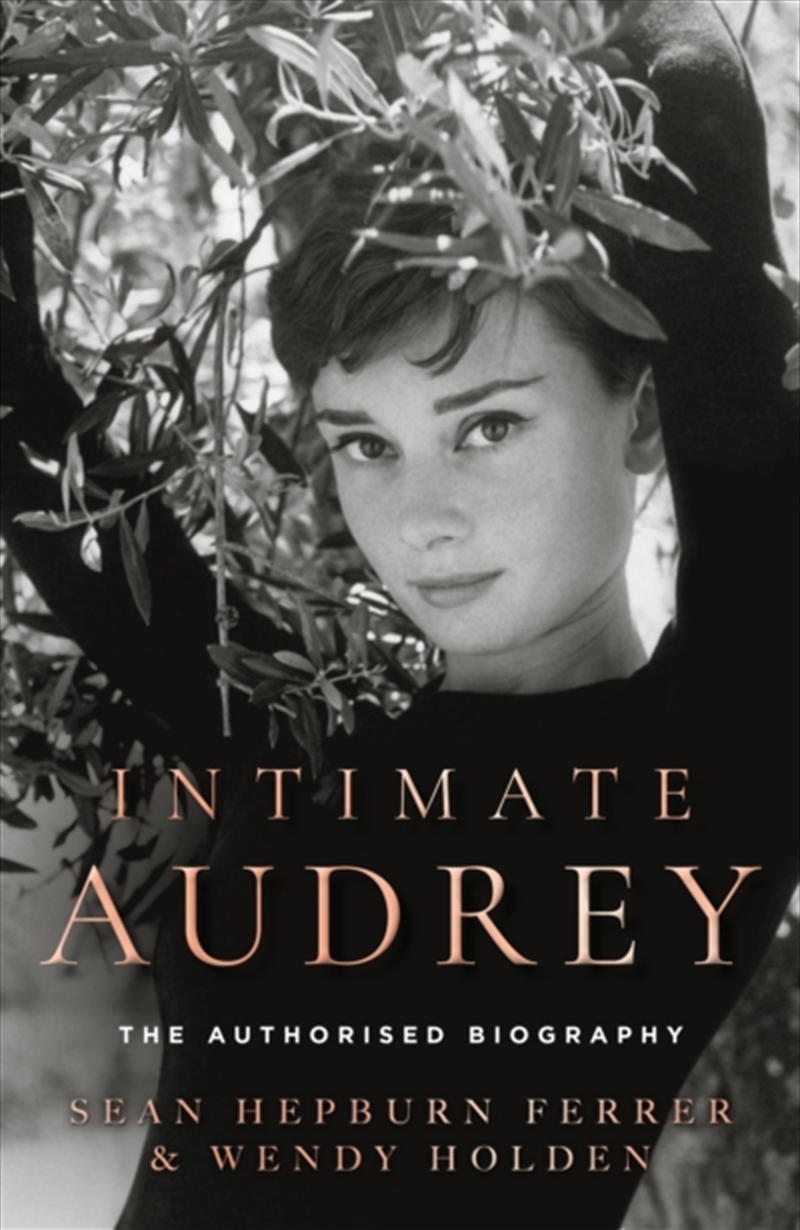 Intimate Audrey : The Authorised Biography/Product Detail/Reading