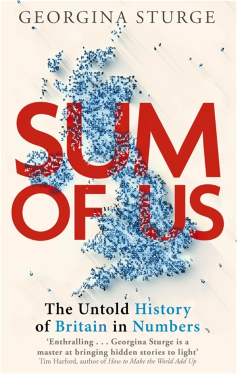 Sum of Us : A History of the UK in Data/Product Detail/History