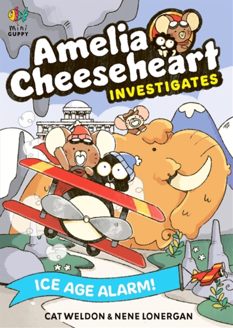 Amelia Cheeseheart Investigates: Ice Age Alarm/Product Detail/Childrens Fiction Books