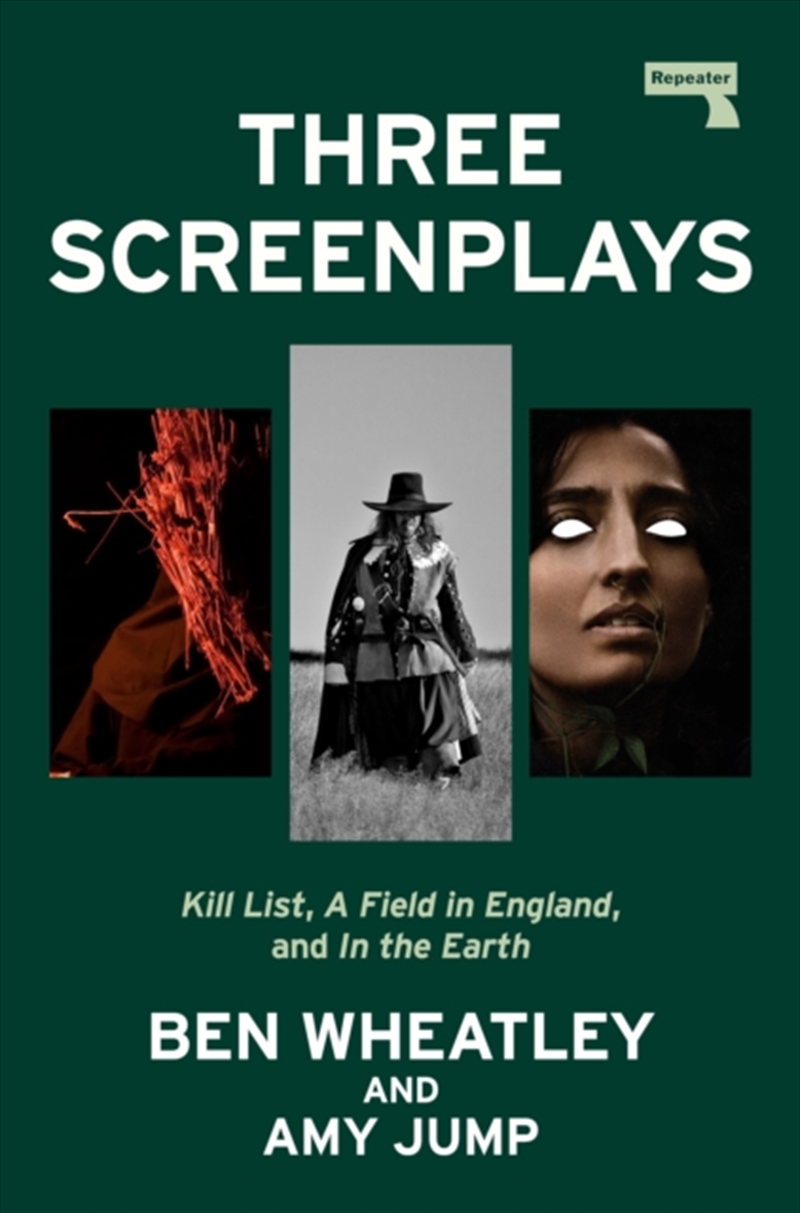 Three Screenplays : Kill List, A Field in England, and In the Earth/Product Detail/Arts & Entertainment