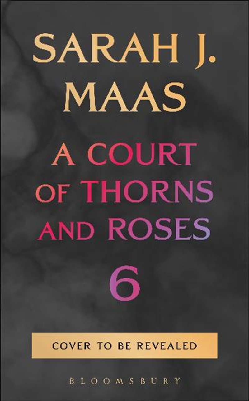 A Court of Thorns and Roses 6/Product Detail/Fantasy Fiction