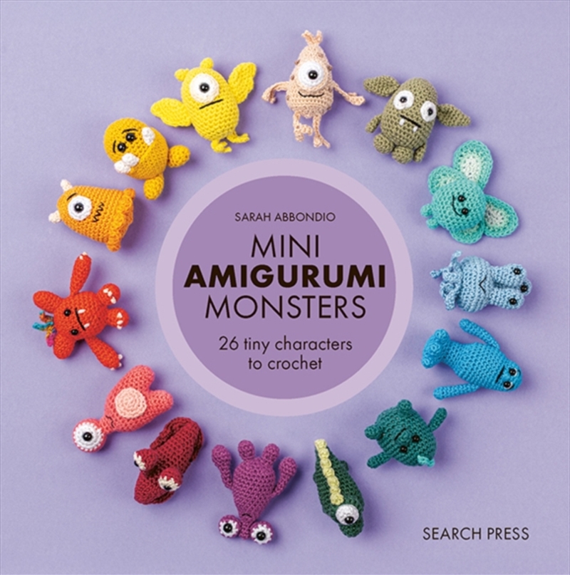 Mini Amigurumi Monsters : 26 Tiny Characters to Crochet/Product Detail/Crafts & Handiwork