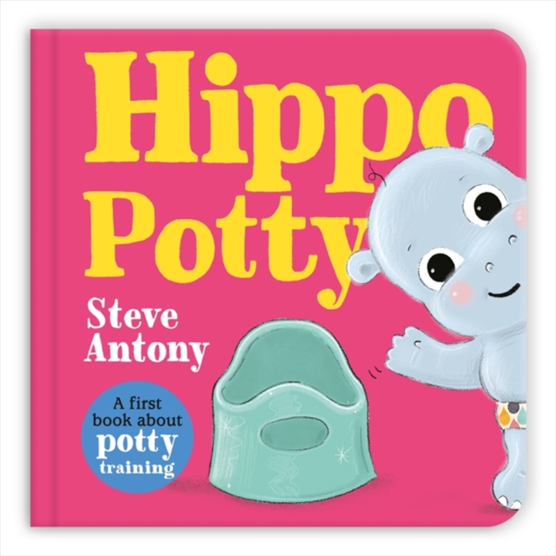 Hippo Potty : A First Book About Potty Training/Product Detail/Early Childhood Fiction Books