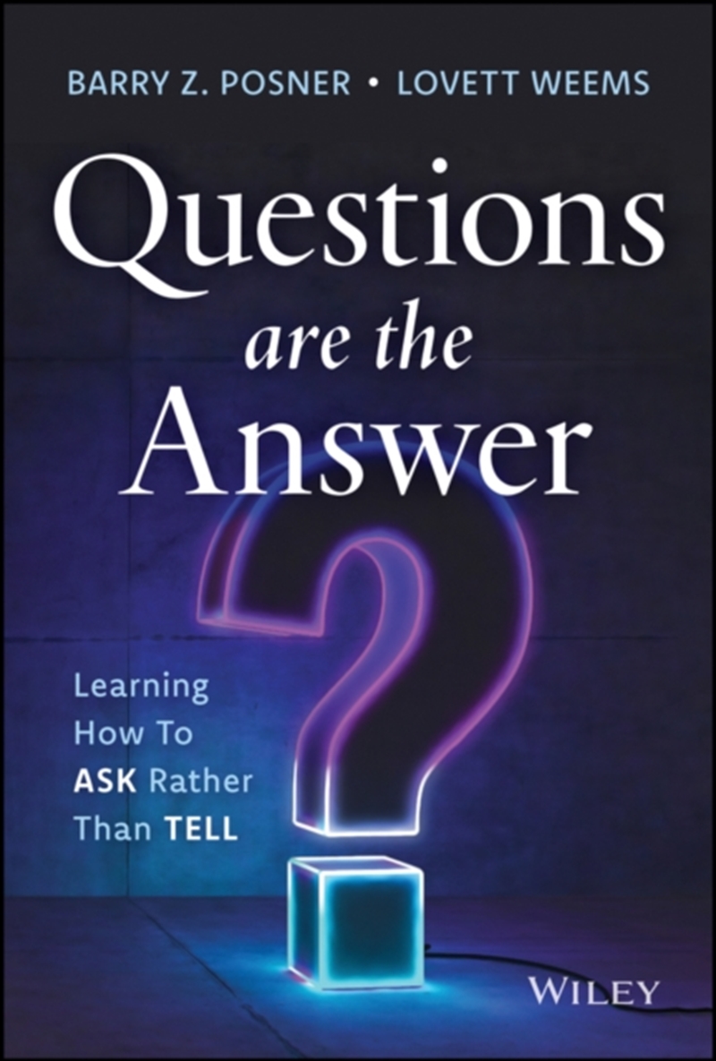Questions are the Answer : Learning How to Ask Rather than Tell/Product Detail/Business Leadership & Management