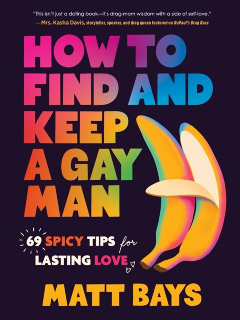 How to Find and Keep a Gay Man : 69 Spicy Tips for Lasting Love/Product Detail/Self Help & Personal Development