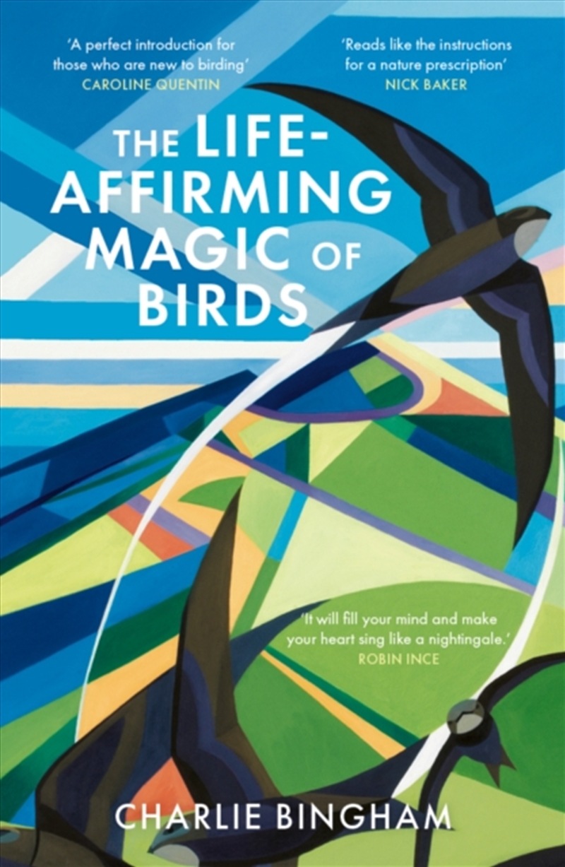 The Life-Affirming Magic of Birds : and the extraordinary things they can teach us/Product Detail/Animals & Nature