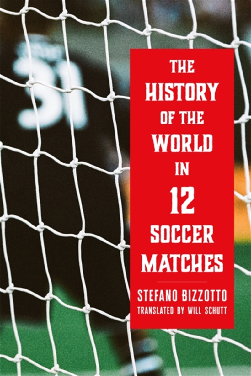 The History of the World in 12 Soccer Matches/Product Detail/Sport & Recreation