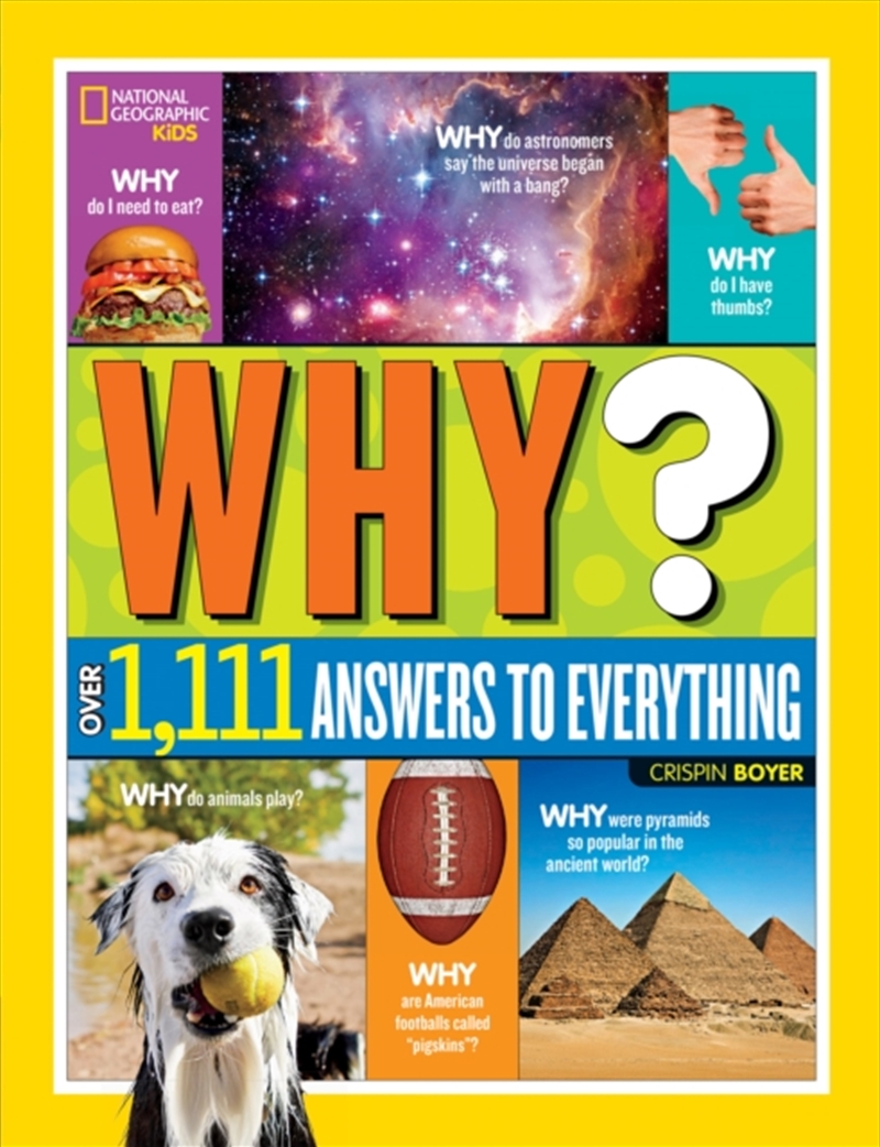 Why? Over 1,111 Answers to Everything : Over 1,111 Answers to Everything/Product Detail/Childrens