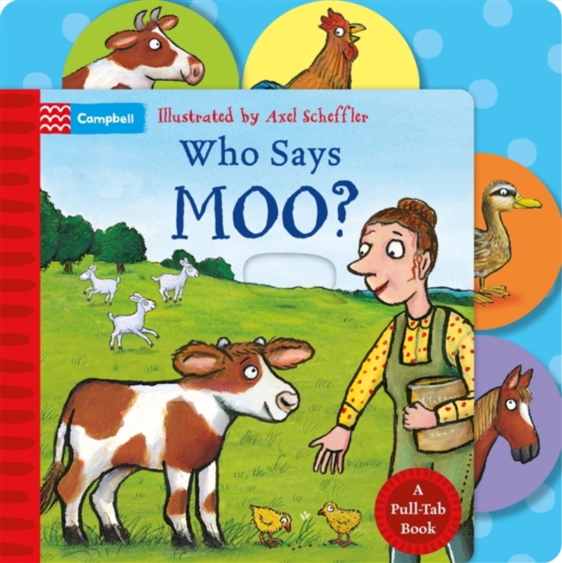 Who Says Moo? : A Pull-Tab Book/Product Detail/Early Childhood Fiction Books