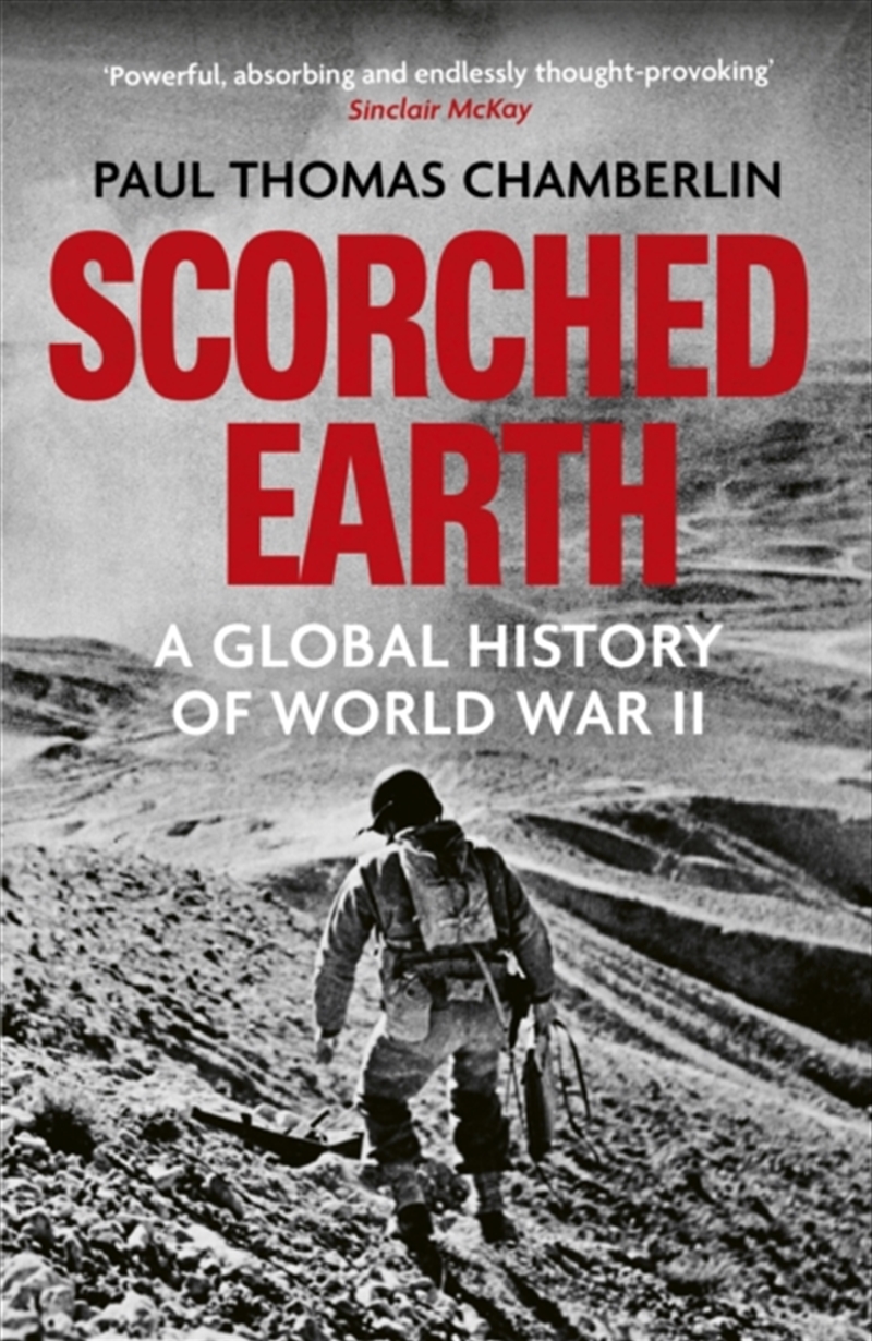 Scorched Earth : A Global History of World War II/Product Detail/Military