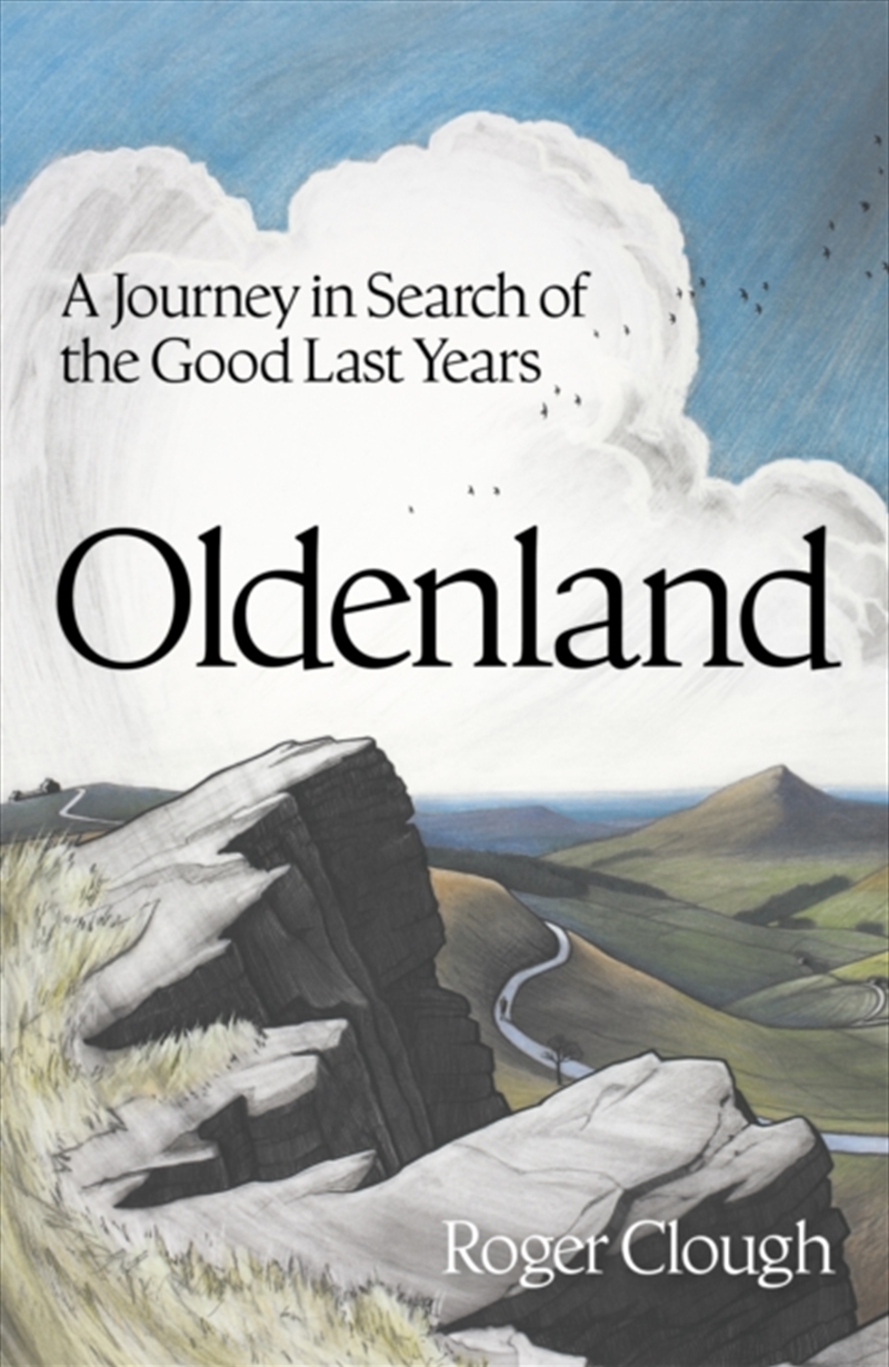 Oldenland : A Journey in Search of the Good Last Years/Product Detail/Self Help & Personal Development