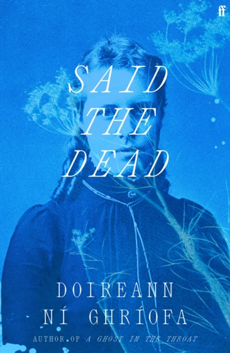 Said the Dead : The new book from the award-winning author of A GHOST IN THE THROAT/Product Detail/Reading