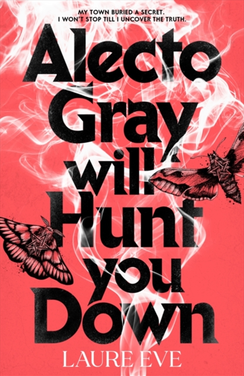 Alecto Gray Will Hunt You Down/Product Detail/Young Adult Fiction