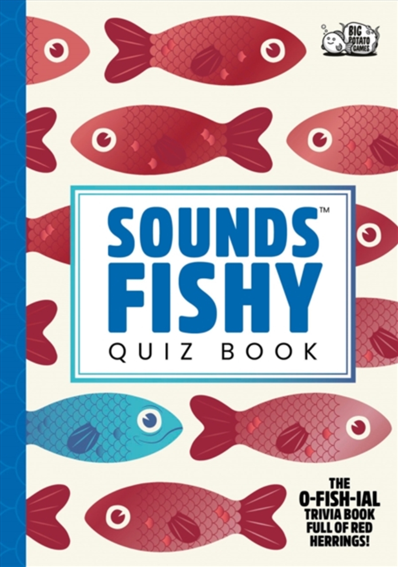 Sounds Fishy Quiz Book : The O-Fish-Ial Trivia Book Full of Red Herrings!/Product Detail/Adults Activity Books