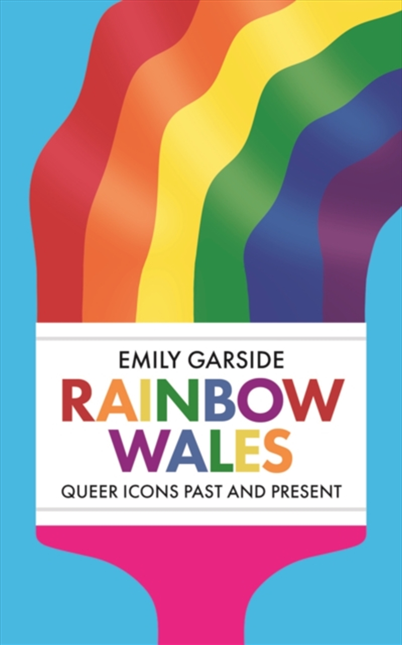 Rainbow Wales : Queer icons past and present/Product Detail/History
