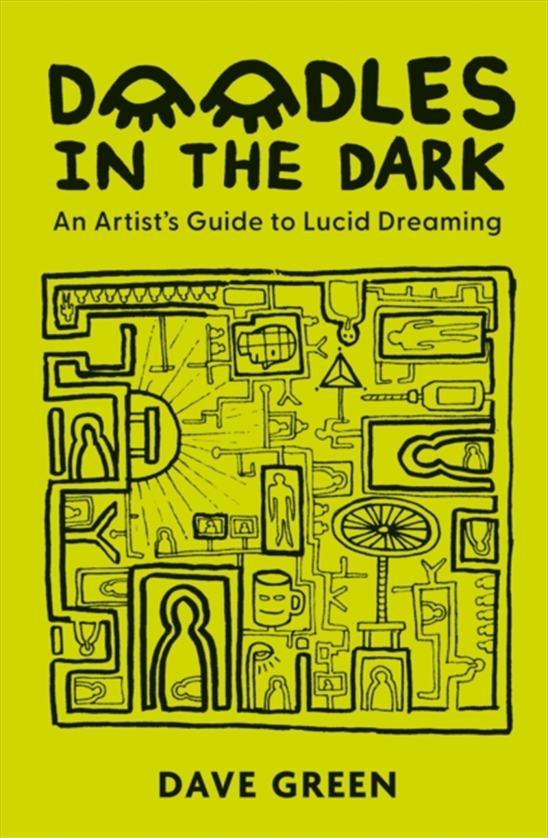 Doodles In The Dark : An artist's guide to lucid dreaming/Product Detail/Art