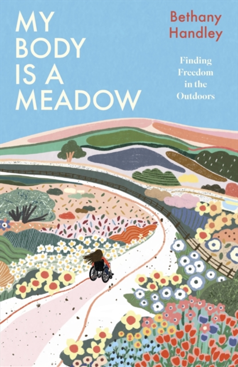 My Body is a Meadow : Finding Freedom in the Outdoors/Product Detail/Reading