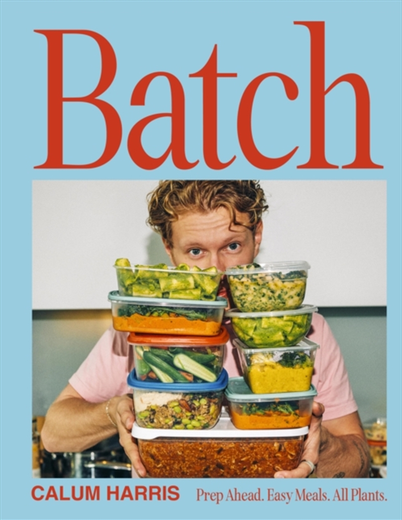 Batch : Prep Ahead. Easy Meals. All Plants./Product Detail/Recipes, Food & Drink