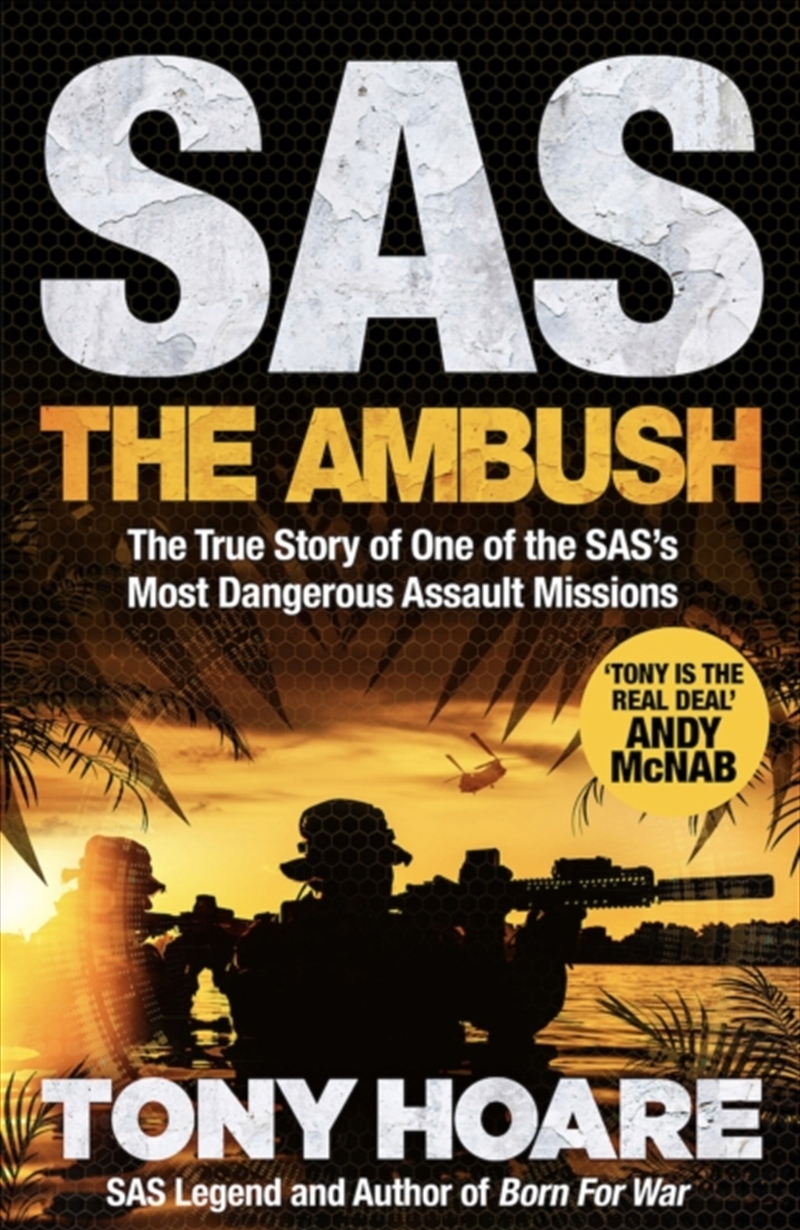 SAS: The Ambush : The True Story of One of the SAS's Most Dangerous Assault Missions/Product Detail/Military