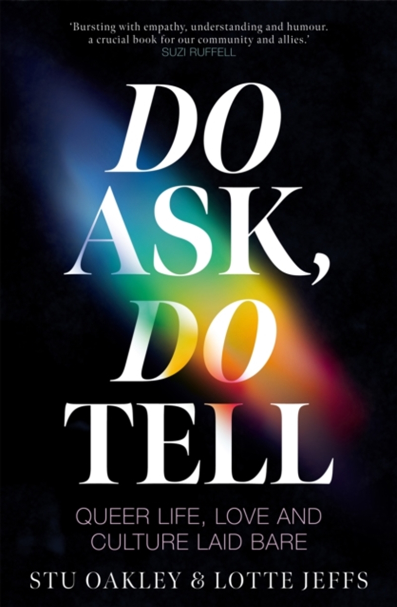 Do Ask, Do Tell : Queer Life, Love and Culture Laid Bare/Product Detail/Society & Culture