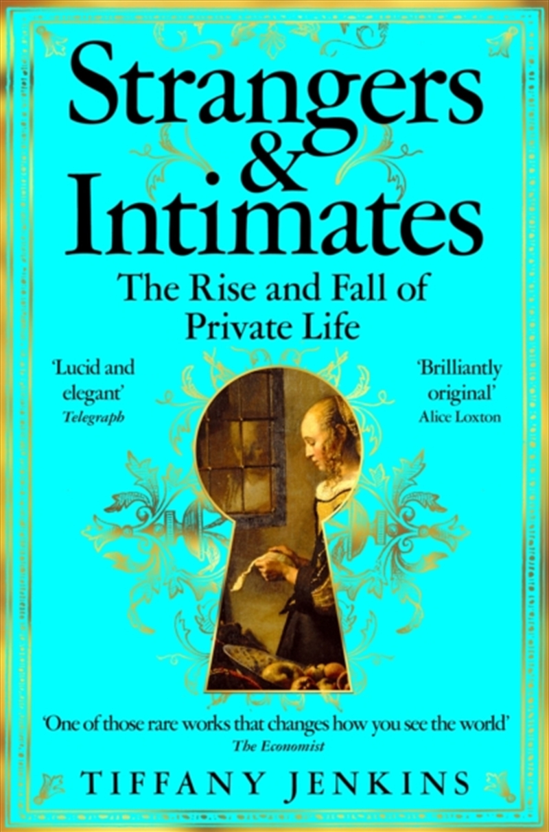 Strangers and Intimates : The Rise and Fall of Private Life/Product Detail/Society & Culture
