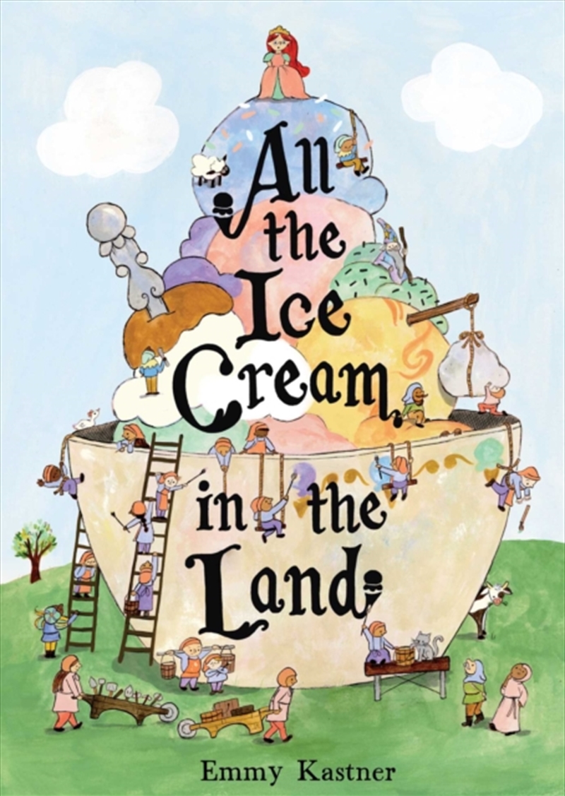 All the Ice Cream in the Land/Product Detail/Early Childhood Fiction Books