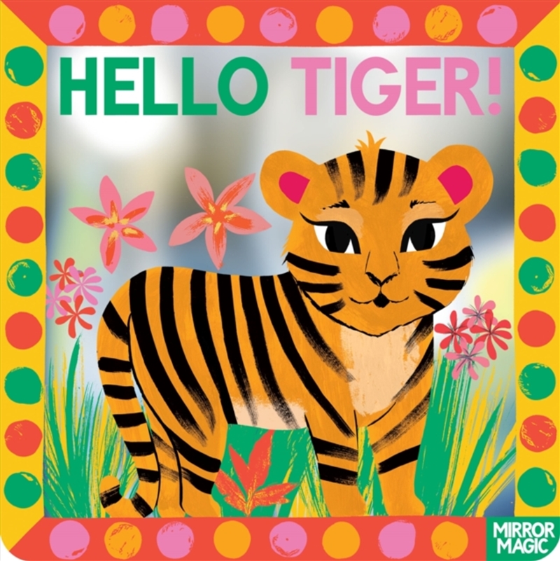Hello Tiger!/Product Detail/Early Childhood Fiction Books