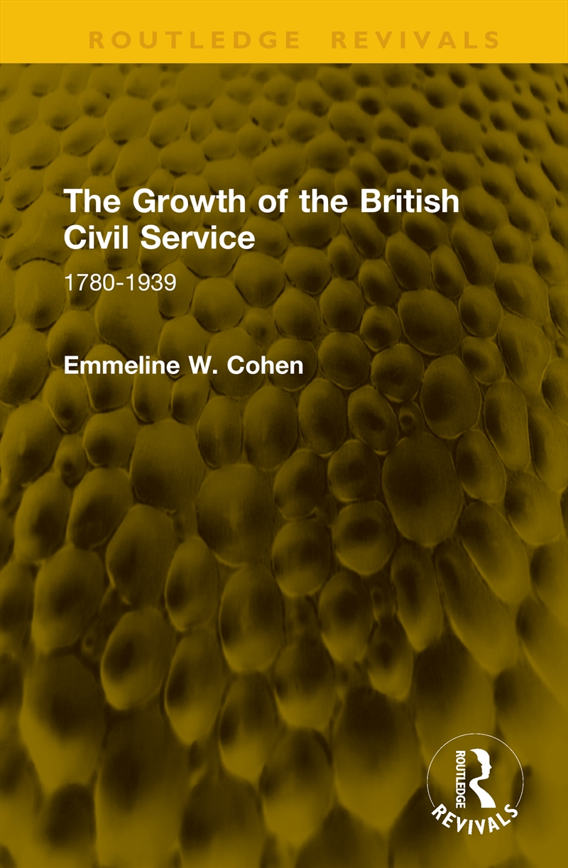 The Growth Of The British Civil Service/Product Detail/Politics & Government