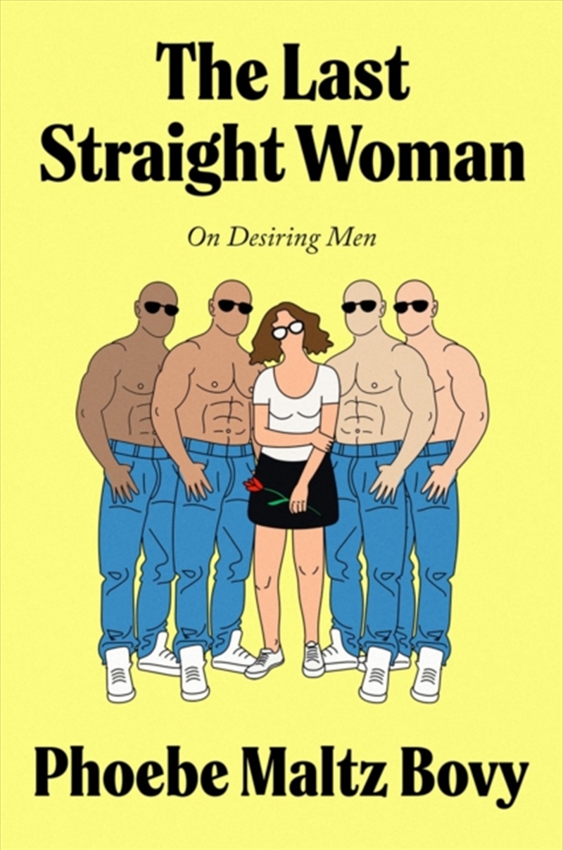 The Last Straight Woman : On Desiring Men/Product Detail/Self Help & Personal Development