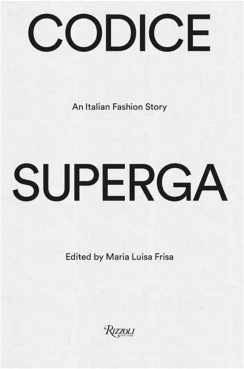 Codice Superga : An Italian Fashion Story/Product Detail/Fashion & Style Guides