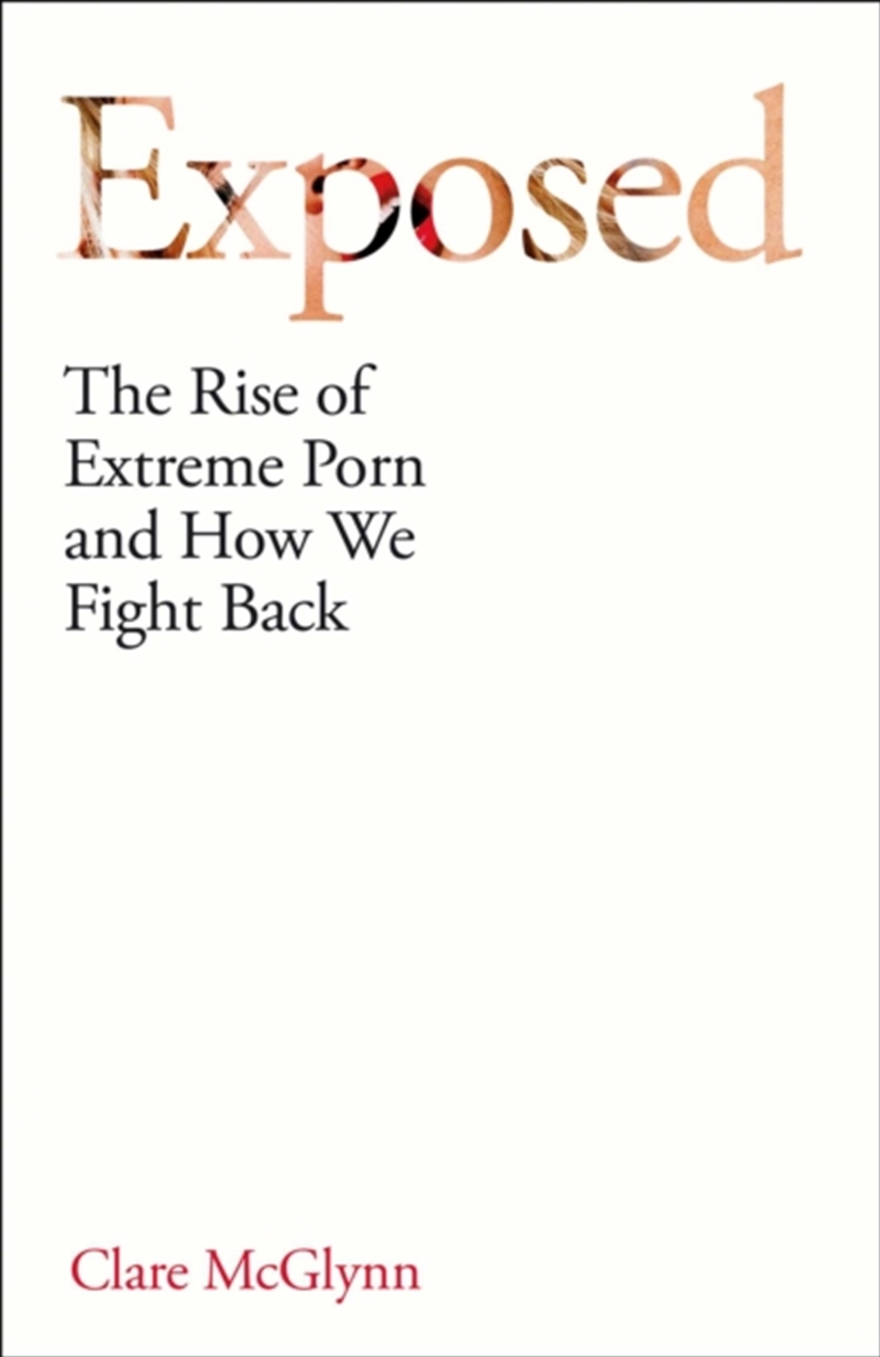 Exposed : The Rise of Extreme Porn and How We Fight Back/Product Detail/Law