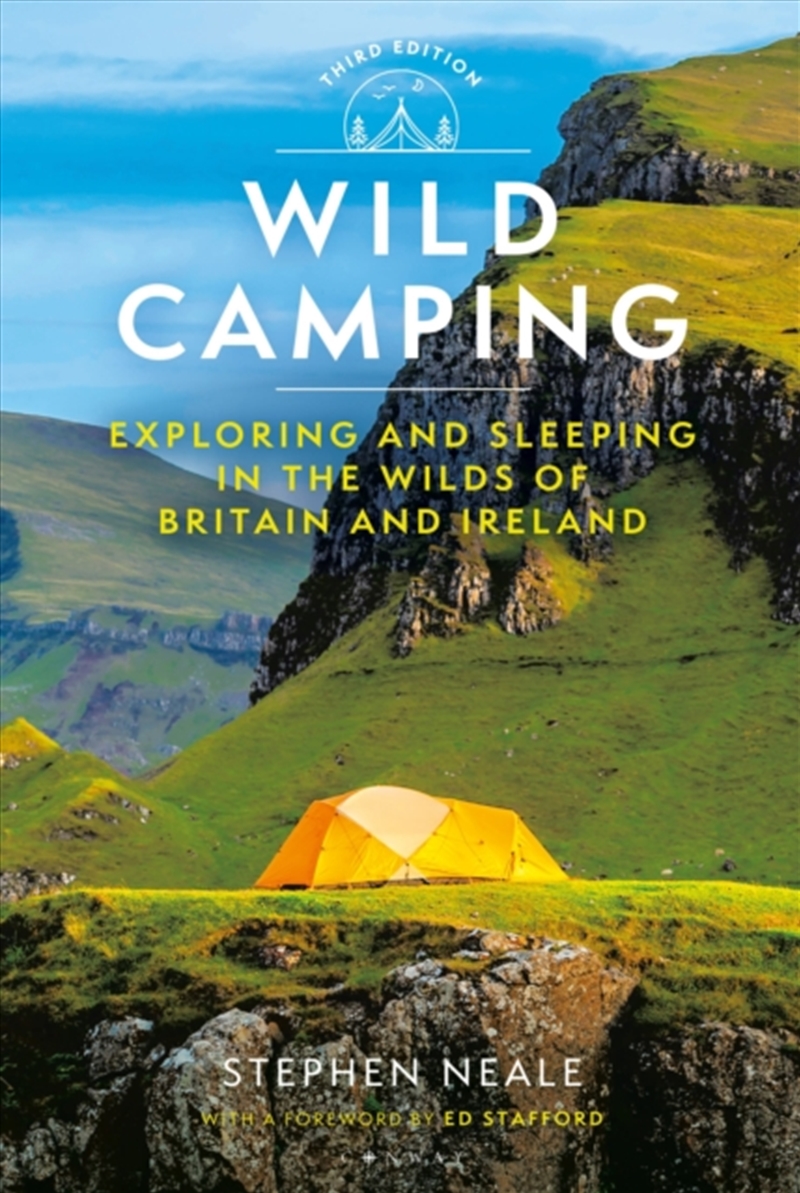 Wild Camping 3rd edition : Exploring and Sleeping in the Wilds of Britain and Ireland/Product Detail/Sport & Recreation