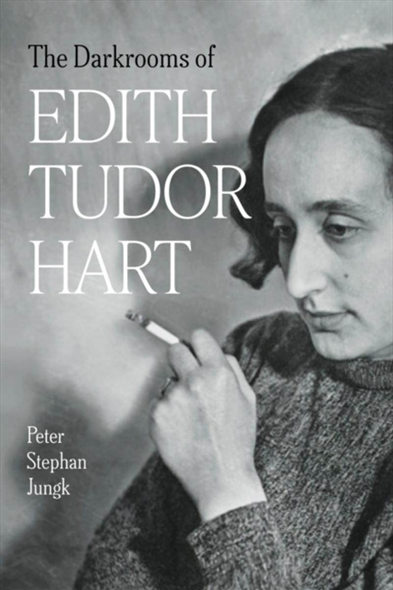 The Darkrooms of Edith Tudor Hart : Stories of a Life/Product Detail/Reading