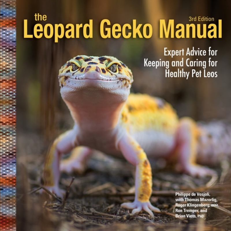 Leopard Gecko Manual, 3rd Edition : Expert Advice for Keeping and Caring for Healthy Pet Leos/Product Detail/Animals & Nature