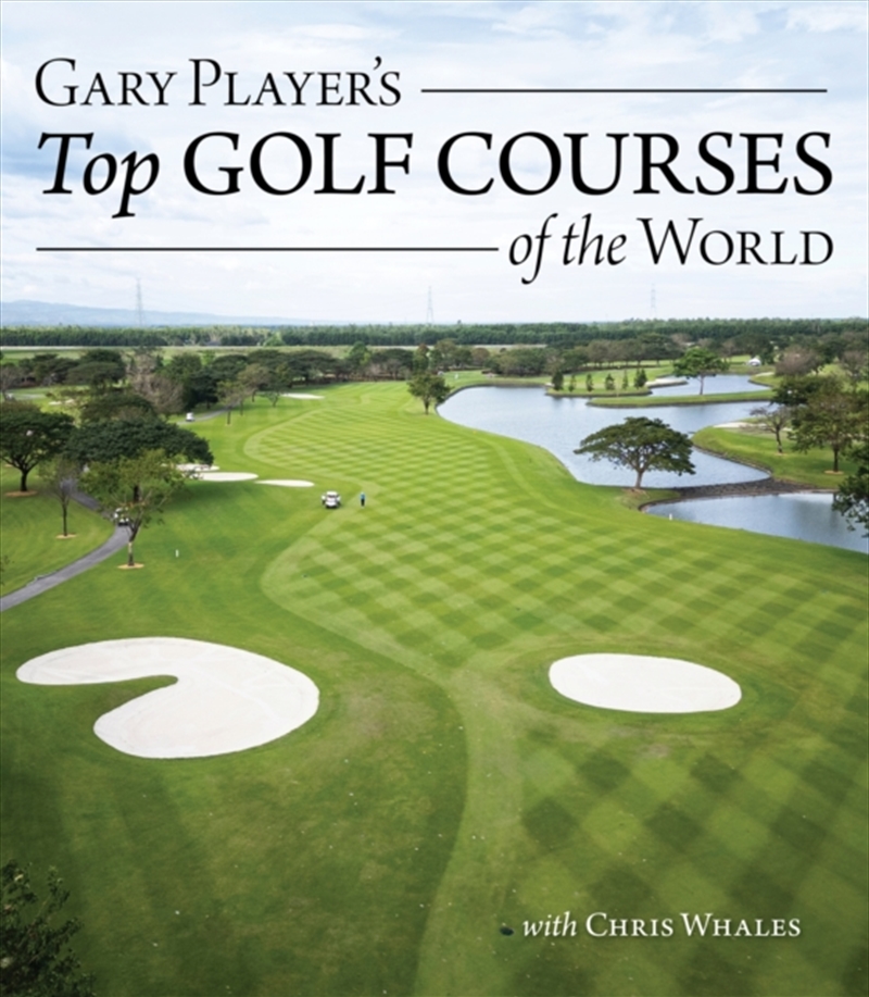Gary Player's Top Golf Courses of the World/Product Detail/Sport & Recreation