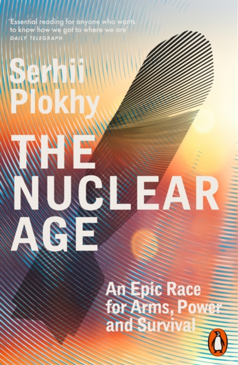 The Nuclear Age : An Epic Race for Arms, Power and Survival/Product Detail/Military
