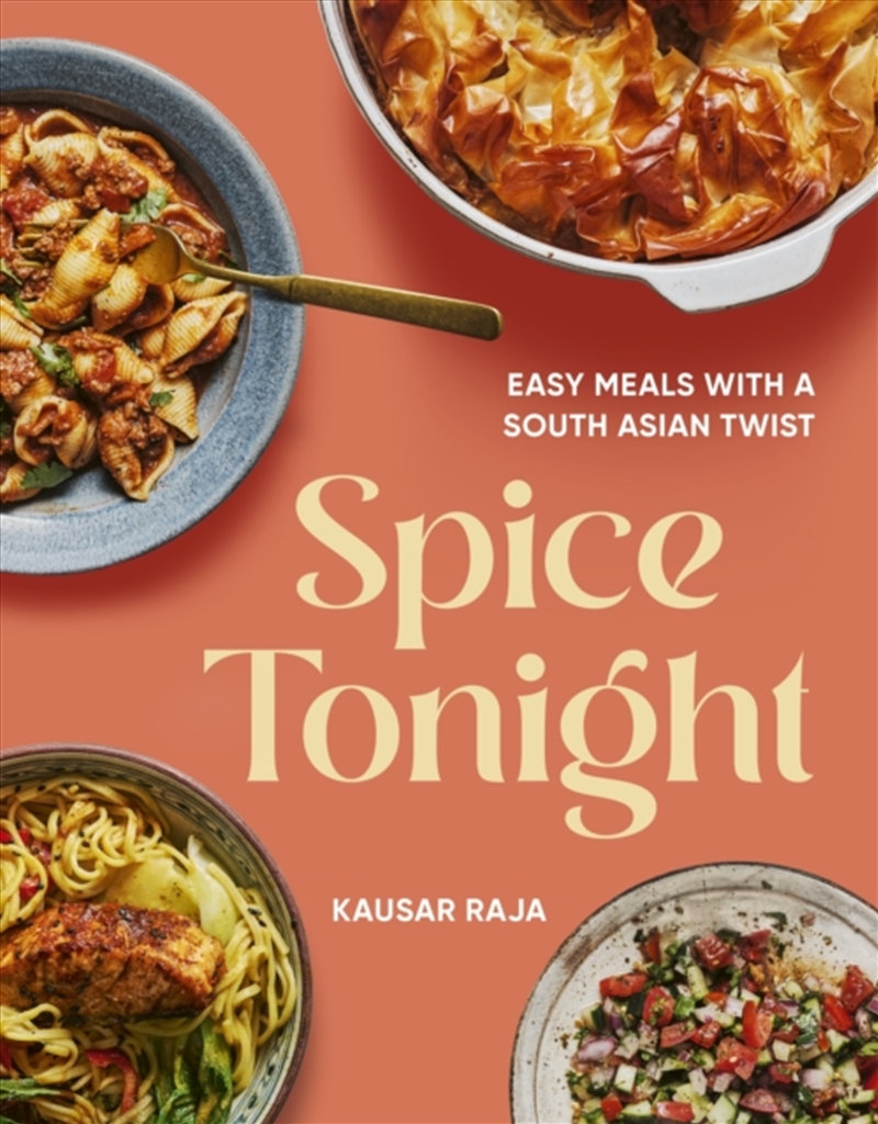 Spice Tonight : Easy meals with a South Asian twist/Product Detail/Recipes, Food & Drink